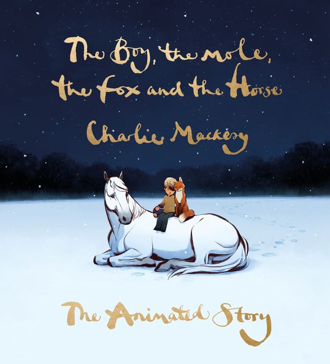 The Boy, the Mole, the Fox and the Horse By Charlie Mackesy