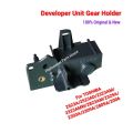 Original Developer unit gear holder for TOSHIBA Photocopier e Studio 2523A/2523AD/2323AM/2323AMW/2823AM/2329A/2303A/2309A/2809A/2006/2306/2007/2307.