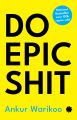 DO EPIC SHI T (Hardcover). 
