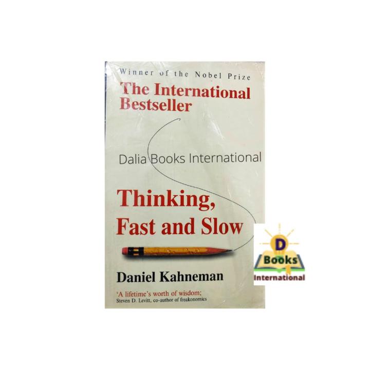 Thinking, Fast and Slow by Daniel Kahneman