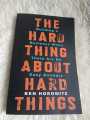 The Hard Thing About Hard Things: Building a Business When There Are No Easy Answers by Ben Horowitz. 