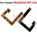 For Huawei MediaPad M3 Lite 8.0 Inch CPN-W09 CPN-L09 CPN-AL00 Main Board MotherBoard Connector LCD Display Mainboard Flex Cable.