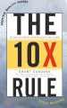 The 10X Rule: The Only Difference Between Success and Failure by Grant Cardone (Paperback). 