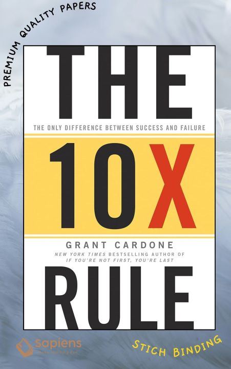 The 10X Rule: The Only Difference Between Success and Failure by Grant Cardone (Paperback)