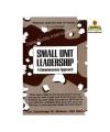 Small Unit Leadership A Commonsense Approach By Col. Dandridge M. Malone, USA (Ret). 