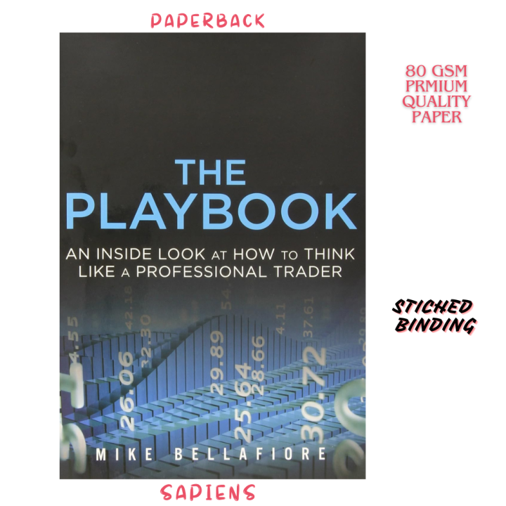 The Playbook: An Inside Look at How to Think Like a Professional Trader by Mike Bellafiore