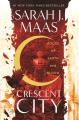 House of Earth and Blood (Crescent City Book 1) by Sarah J. Maas. 