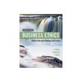 Business Ethics, Ethical Decision Making & Cases By John Fraedrich, Linda Ferrell. 
