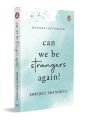 Can We Be Strangers Again? Paperback Novel. 