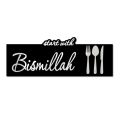 Islamic Acrylic Wall Art Quote with Bismillah End with Alhamdulillah Decorative Wall Decor Muslims Kitchen Sign.