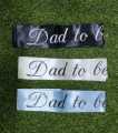 Dad to be sash for baby shower program decorations.