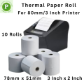 3 inch Thermal Paper Roll, 10 PCS 78mm x 51mm For POS Printer, Customer Receipt Roll.
