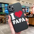 I Love Hot Dads Moms Papa Mama Phone Case for Iphone 14 Pro MAX 13 12 11 XS XR 7 8 Plus X Plus To Make Boys Cry Soft Back Cover. 