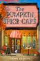 The Pumpkin Spice Café by Laurie Gilmore. 