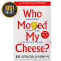 Who Moved My Cheese By Johnson Spencer. 