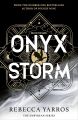 Onyx Storm (The Empyrean, #3) by Rebecca Yarros (Paperback). 
