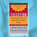 Execution : The Discipline of Getting Things Done -Paperback. 