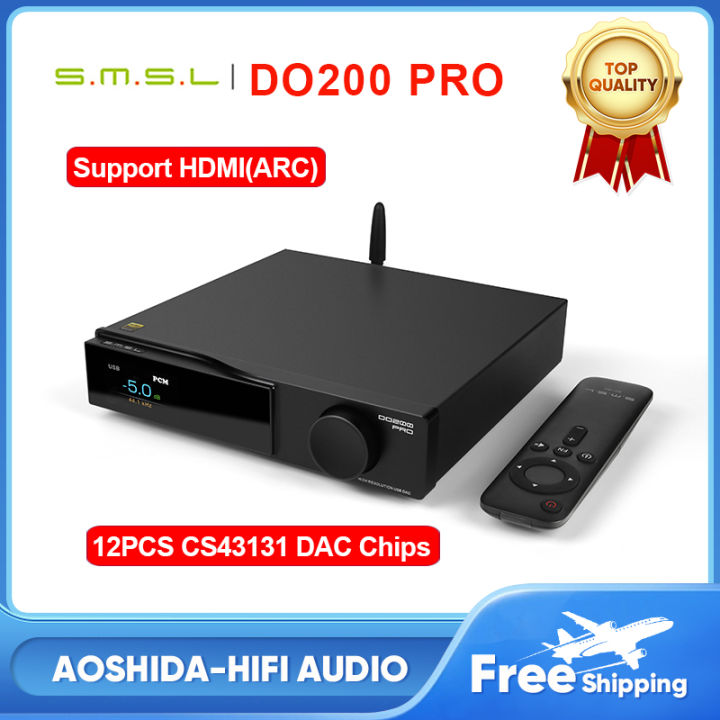 SMSL DO200 PRO HiFi Balanced Decoder 12x CS43131 DAC Chips Full MQA Decoding Hi-res Pre-amp Bluetooth5.1 HDMI-ARC For PS5 Switch