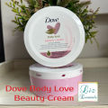 International UAE Products Dove Body Love Beauty Cream Deep Moisturisation 250ML. 