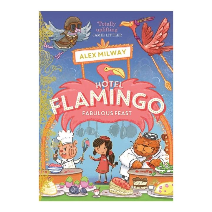 Hotel%20Flamingo:%20Fabulous%20Feast%20Book%20by%20Alex%20Milway%20-%20Image%202