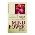 Mind Power The Editors of Readers Digest. 