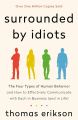Surrounded by Psychopaths, Surrounded by Idiots 2 Books Combo by Thomas Erikson. 