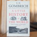 A Little History of the World by Ernst Gombrich - Premium - Paperback. 