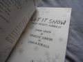 LetIt Snow: Three Holiday Romances. 