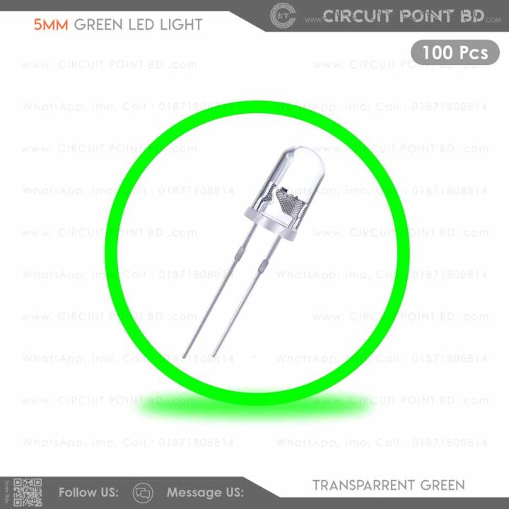 100 Pcs - DC 5mm Green LED Light Round Transparent (Bright) 100 Pcs Pack. Indicator LED, Lighting, DIY or General Purpose LED.