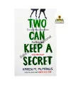 Two Can Keep a Secret by Karen M. Mcmanus. 