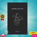Getting Over You by Leslie B - Premium Quality - Paperback. 