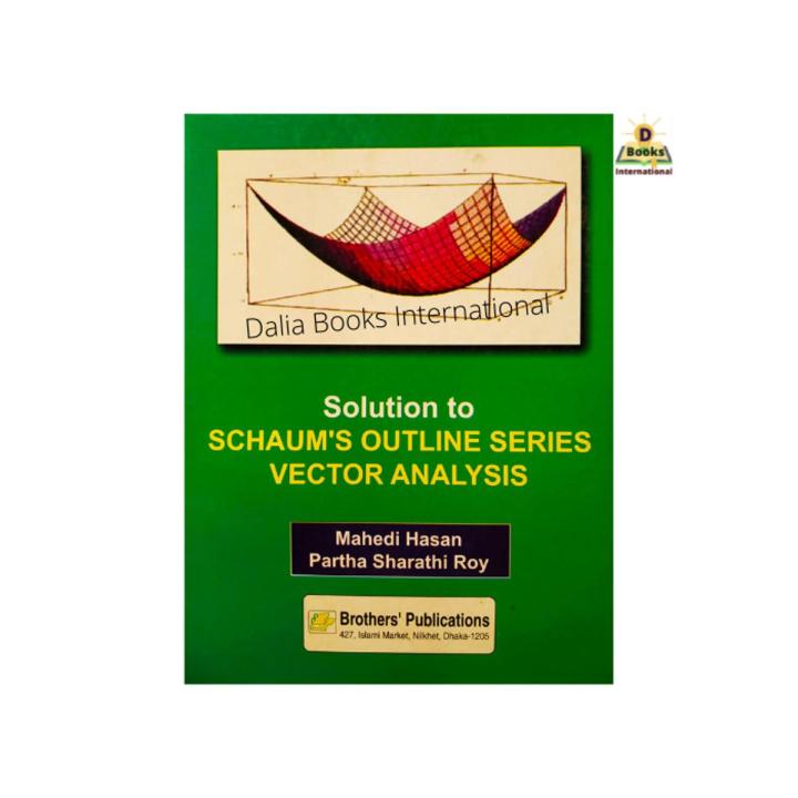 Vector Analysis Solution Manual ( Schaum's Outline Series ) by Mehedi ...