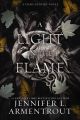 A Light in the Flame: A Flesh and Fire Novel by Jennifer L. Armentrout (Hardcover). 
