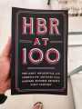 HBR at 100: The Most Influential and Innovative Articles from Harvard Business Review's First Century. 