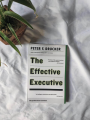 The Effective Executive by Peter Drucker. 