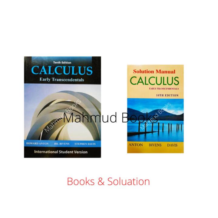 Calculus ( 10th Edition ) Book & Soluation by Howard Anton & Stephen Davis