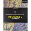Pearson Edexcel International A Level Mathematics Mechanics 2 Student Book. 