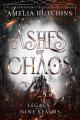 Ashes of Chaos (Legacy of the Nine Realms Book 2) by Amelia Hutchins (Hardcover). 