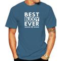 Best Buddy Ever Shirt Friend Friendship Gift T-Shirts Top T-Shirts Tops & Tees Special Cotton Slim Fit Party Men. 
