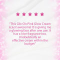 Glo On Pink Glow Cream with American Skin Technology | Enriched with Vitamin C,E, B3 & Glow Boosters| For Bright, Glowing, Spot Less Skin| Sun Protection| All Skin Types| 50 gm. 