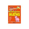 Kindergarten Maths 300 Pactice Exercise. 