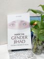 Inside the Gender Jihad by Amina Wadud. 