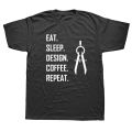 Eat Sleep Design Repeat Funny Architect Architecture T Shirts Streetwear Short Sleeve O-Neck Harajuku T-shirt Men. 