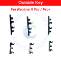 Compatible with Realme 11 Pro (RMX3771) / Pro Plus (RMX3740, RMX3741) External Side Buttons Power On Off + Volume Control Button Outside Side Keys.