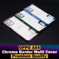 For oppo a54 Back Cover Soft Multi Chrome Border Camera Protection Cover.