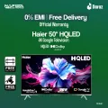 Haier 50 Inch HQLED-4K Google TV (50P7PRO) with Free Delivery. 
