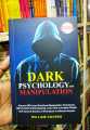 Dark Psychology and Manipulation by William Cooper. 