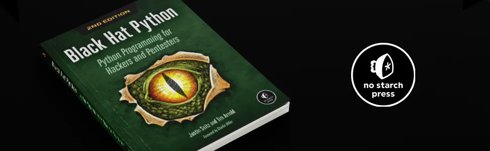 Black Hat Python, 2nd Edition by Justin Seitz & Tim Arnold: Python ...