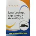 Dr. S.C. Tripathi  Legal language, legal writing and general English. 