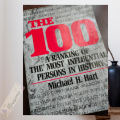 The 100: A Ranking Of The Most Influential Persons In History by Michael H. Hart. 
